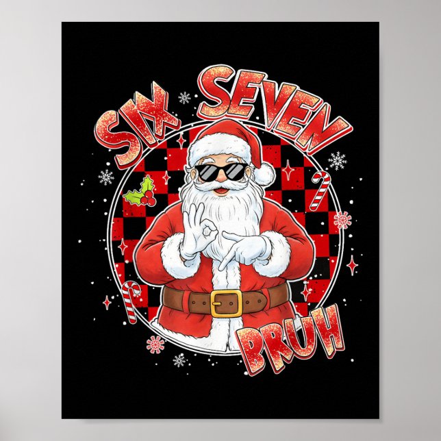 Poster Santa Doente Sete Bruh 67 Seis Sete Meme Tendência (Frente)
