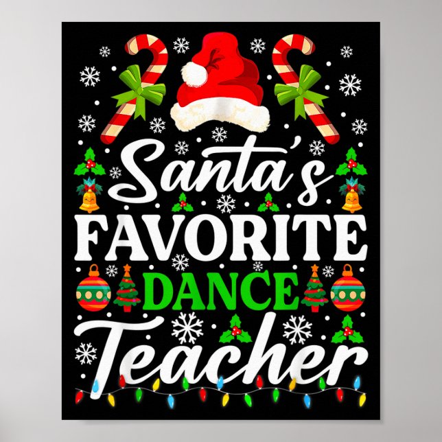 Poster Santa's Favorite Dance Teacher Shirt Funny Christm (Frente)