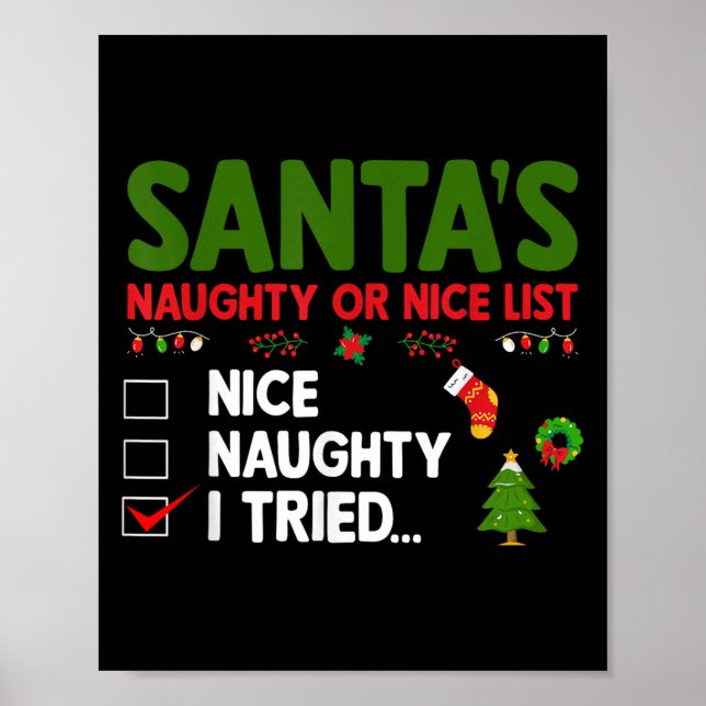 Poster Santa's Naughty Or Nice List I Tried Christmas  (Frente)