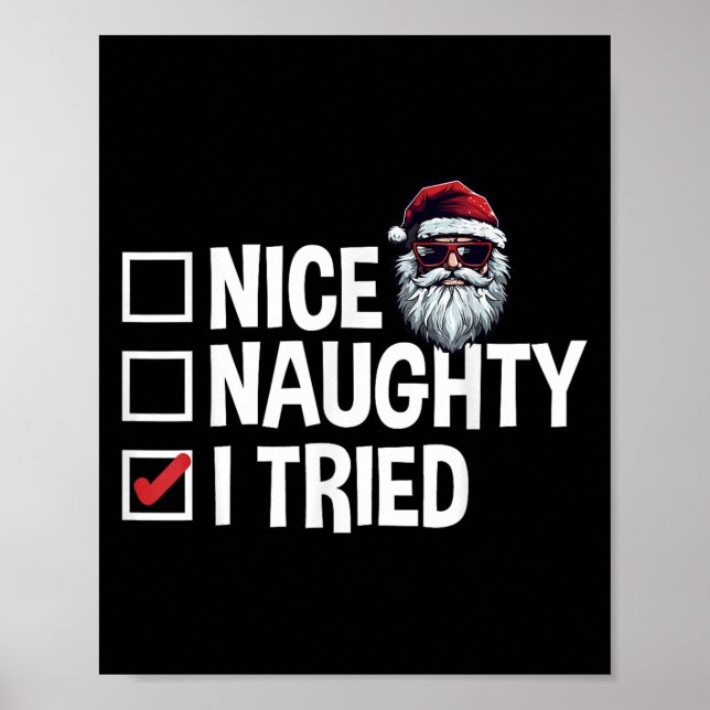 Poster Santa's Naughty Or Nice List I Tried Christmas  (Frente)
