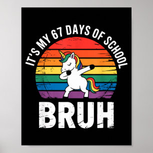 Poster São meus 67 dias de escola, bruh, meme engraçado 6