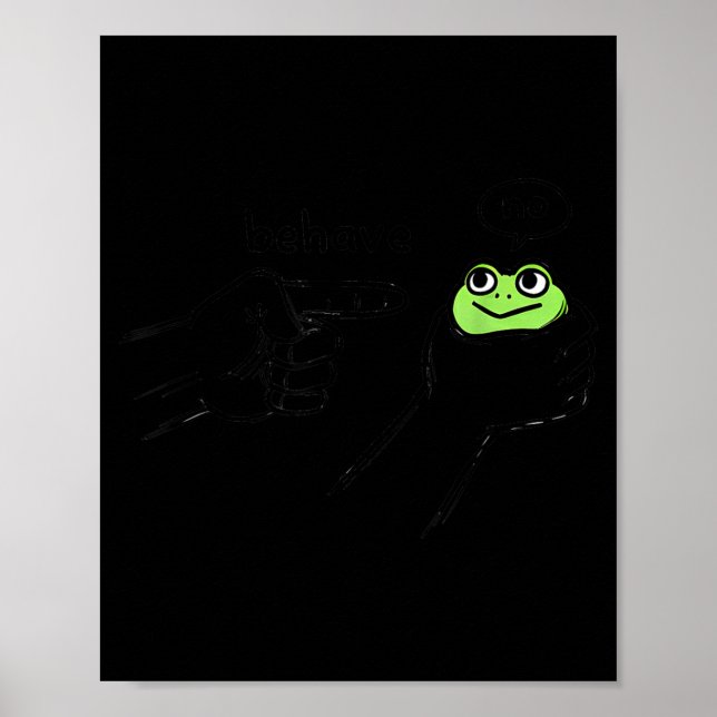 Poster Sapo Desonesto Sapo Engraçado Meme Comporte-se Não (Frente)