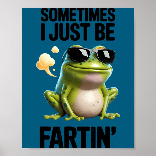 Poster Sapo Engraçado - Às Vezes Eu Estou Apenas Peidando (Frente)