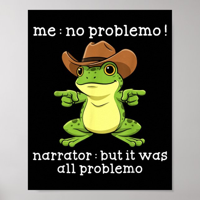 Poster Sapo Engraçado Eu Sem Problemas Narrador Mas Foi T (Frente)