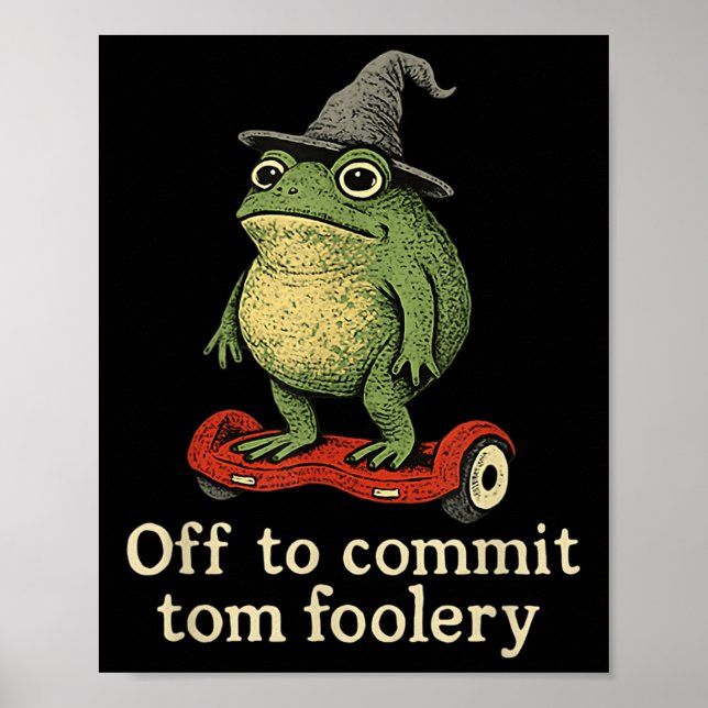 Poster Sapo Whimsical Para Cometer O Tom Foolery Para (Frente)