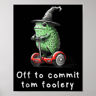 Poster Sapo Whimsical Para Cometer O Tom Foolery Para