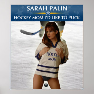 Póster Sarah Palin - Mãe de Hockey Eu Gostaria De Puck Po