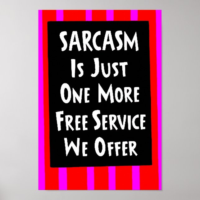 POSTER SARCASM APENAS MAIS UMA OFERTA DE SERVIÇOS GRATUIT (Frente)