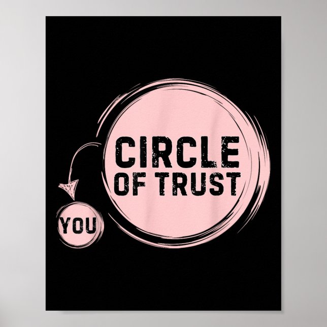 Poster Sarcasm Circle Of Trust Funny  (Frente)