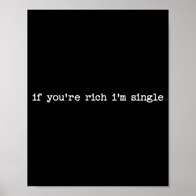 Poster Sarcastic Quote Saying Gift If You're Rich I'm Sin (Frente)