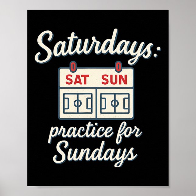 Poster Saturdays Practice For Sundays Soccer Parent Novel (Frente)
