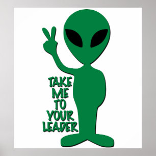 Poster Saudações Alienígenas - Leve-me ao Seu Líder