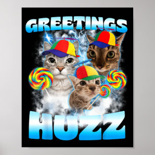 Poster Saudações de Meme de Gato Huzz Divertido Amante de
