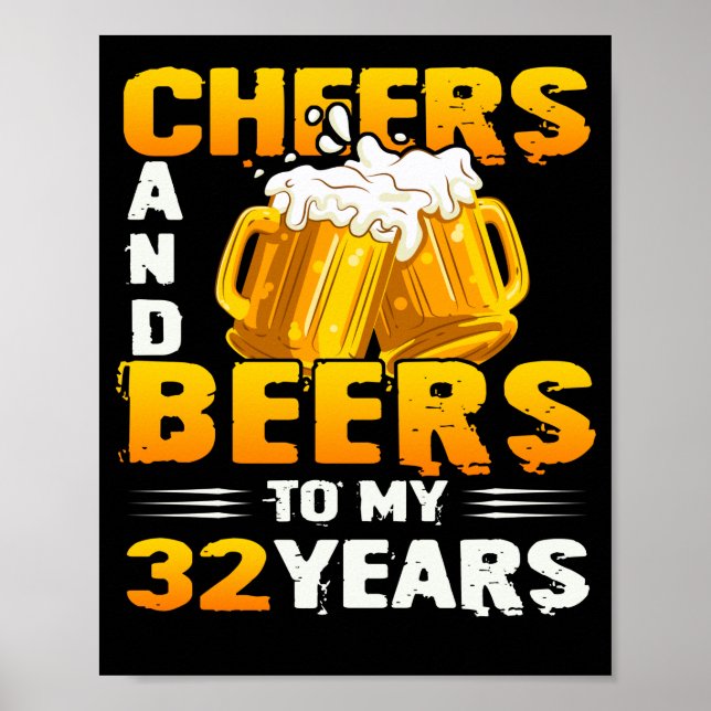 Poster Saúde E Cerveja Aos Meus 32 Anos 32. Aniversário (Frente)