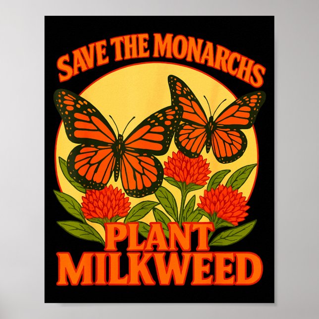 Poster Save The Monarchs Plant Some Milkweed Butterfly Gi (Frente)