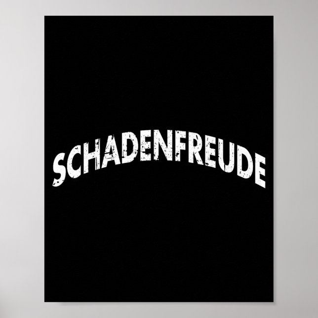 Poster Schadenfreude Funny And Sarcastic German Quote Mem (Frente)
