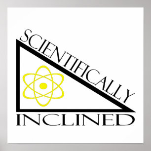 Poster Scientifically inclinado