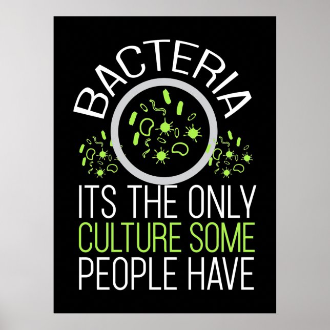 Poster Scientist Gift | Bacteria It Is The Only Culture (Frente)