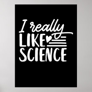 Poster Scientist Gift   I Really Like Science