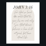 Poster Script Mínimo de Arch Boho Beige do John 3:16<br><div class="desc">Por Deus, tanto amava o mundo... -John 3:16, Manuscrito Mínimo do Arco de Boho Beige</div>