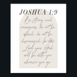 Poster Script Mínimo de Arch Boho Beige do Joshua 1:9<br><div class="desc">Seja forte e corajoso. Não tenha medo; não desencoraje,  pois Deus estará com você aonde quer que você vá. -Joshua 1:9 Script Mínimo de Arca Beige Boho</div>