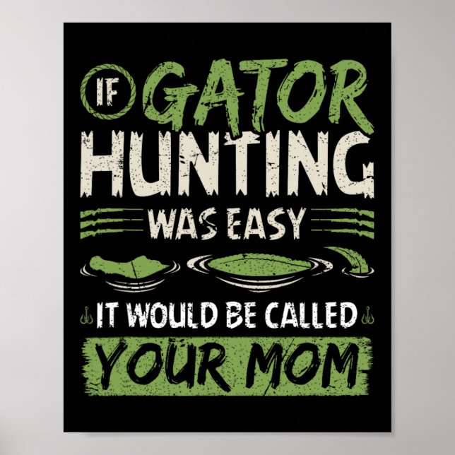 Poster Se A Caça Ao Gator Foi Fácil (Frente)