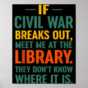 Poster Se a Guerra Civil Estourar Encontre-se Na Bibliote