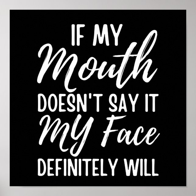 Poster Se a minha boca não disser que a minha cara vai (Frente)