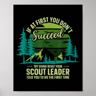Poster Se ao Primeiro Você Não Tiver Êxito Líder Escoteir
