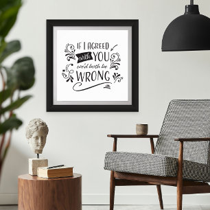 Poster Se Concordasse Com Vocês, Estaríamos Engraçados