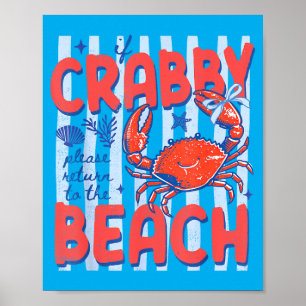 Poster Se Crabby Voltar à Praia Caranguejo Engraçado Verã
