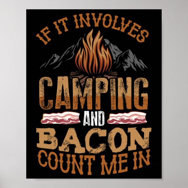 Poster Se Envolve Acampamento E Bacon Me Inclua Camiseta  (Frente)