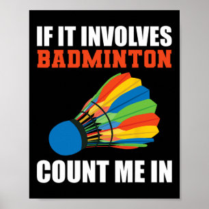Poster Se Envolver Badminton Conte-Me Em Badminton Pla