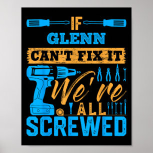 Poster Se Glenn Não Consegue Consertar Estamos Todos Ferr