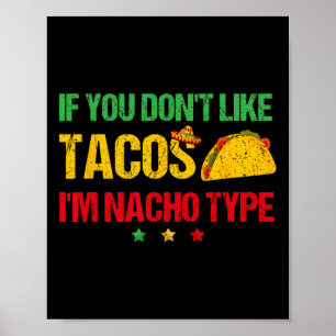 Poster Se não gosta de tacos, sou Nacho Tipo Cinco de Mãe