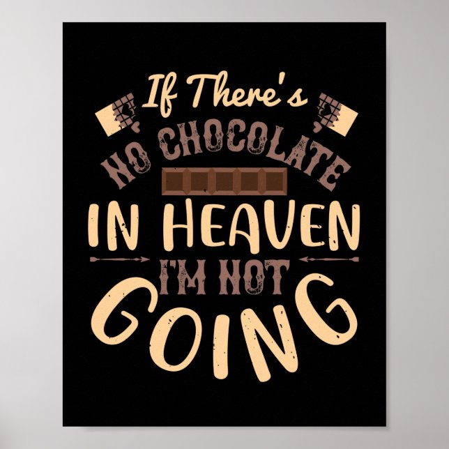 Poster Se Não Há Chocolate No Céu, Eu Não Vou. (Frente)
