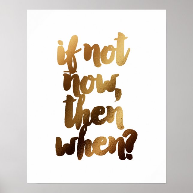 Poster "Se Não Hoje, Quando" Citação Motivacional De Pinc (Frente)