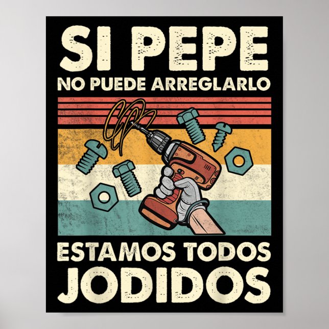 Poster Se Pepe Não Consegue Corrigir - Nome Espanhol Mexi (Frente)
