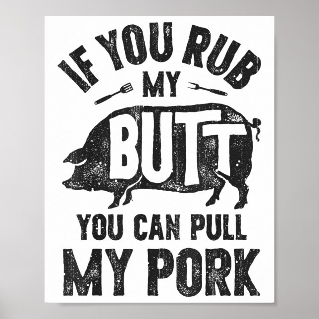 Poster Se Você Esfregar Meu Bumbum Você Pode Puxar Meu Ch (Frente)
