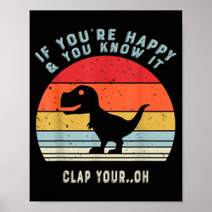 Poster Se Você Está Feliz E Sabe Disso Bata As Mãos Oh Di