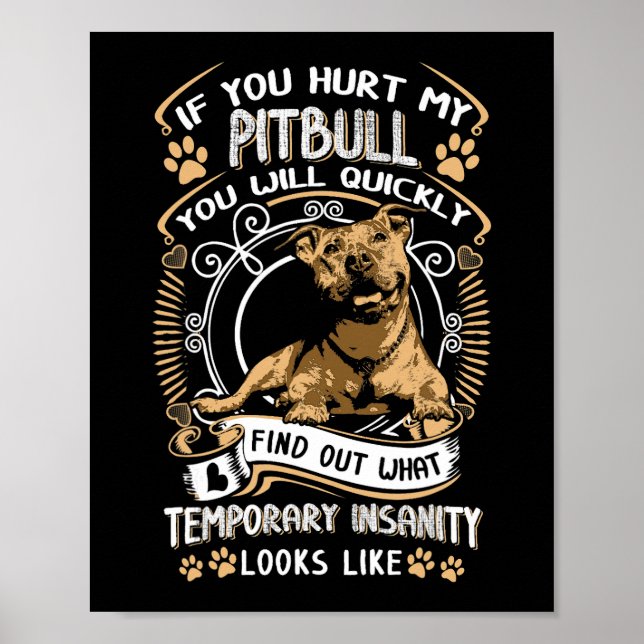 Poster Se Você Magoar O Meu Pitbull Você Vai Rapidamente  (Frente)