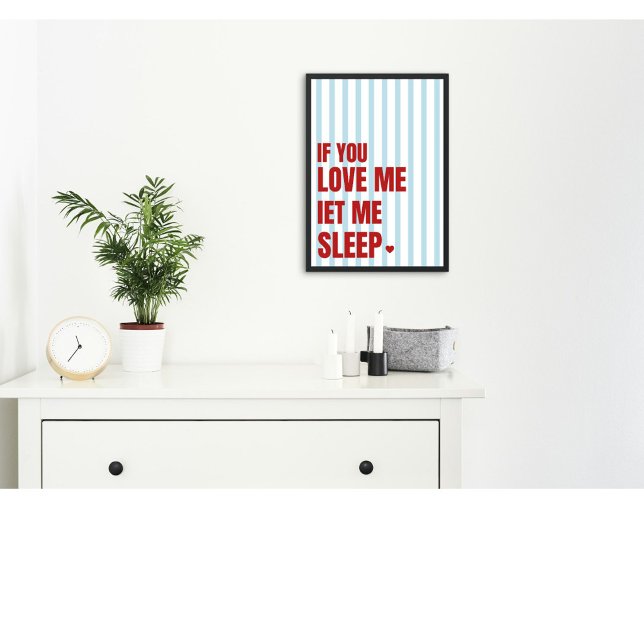 Poster Se Você Me Ama Deixe-Me Dormir Placa Engraçada par (Criador carregado)