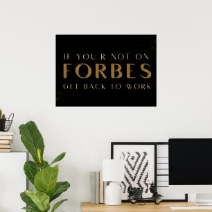 Poster Se você não está em Forbes Volte ao trabalho, Moti