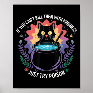 Poster Se Você Não Pode Matá-los Com Gentileza Engraçado