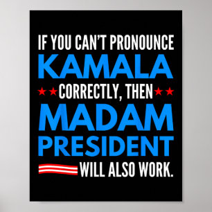 Poster Se você não pode Pronunciar Kamala então, Senhora 