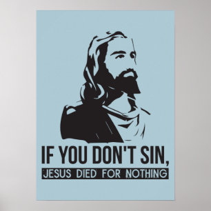 Poster Se você não sino, Jesus morreu por nada