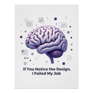 Póster Se você notar o Design, eu falhei - citação UI/UX