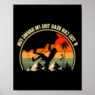 Poster Se Você Pode Ler Isso Estou Me Divertindo Camiseta