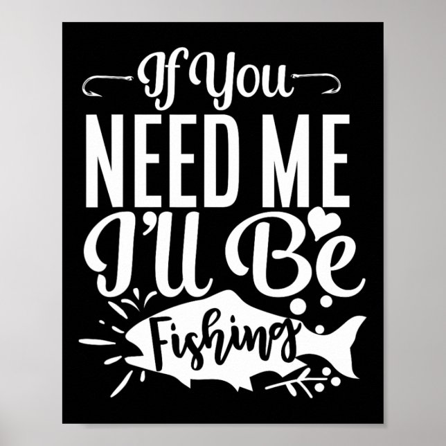 Poster Se Você Precisar de Mim Estarei Pescando Funny Fis (Frente)