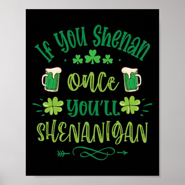 Poster Se Você Shenan Uma Vez Você Shenanigans 1 (Frente)